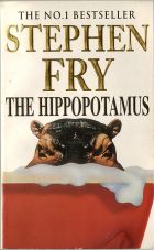 The Hippopotamus. Stephen Fry ( )