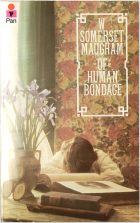 Of Human Bondage. W. Somerset Maugham (.  )