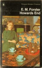 Howards End. E.M. Forster (. . )