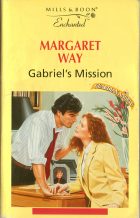 Gabriel's Mission. Margaret Way ( )