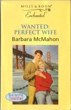 Wanted: Perfect Wife. Barbara McMahon ( )