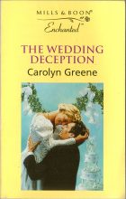The Wedding Deception. Carolyn Greene ( )