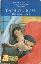 The Love-Child. Kathryn Ross ( )