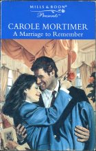 A Marriage to Remember. Carole Mortimer ( )