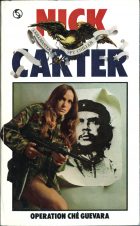 Nick Carter: Operation Che Guevara. Valerie Moolman ( )