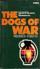 The Dogs of War. Frederick Forsyth ( )