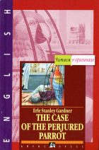 The Case of the Perjured Parrot. Erle Stanley Gardner (  )