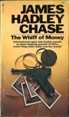 The Whiff of Money. James Hadley Chase (   )