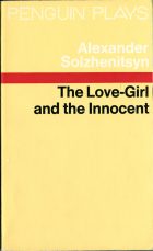 The Love-Girl and the Innocent. Alexander Solzhenitsyn ( ..)