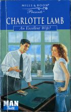 An Excellent Wife?. Charlotte Lamb ( )