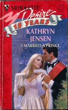 I Married a Prince. Kathryn Jensen ( )