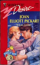 Texas Glory. Joan Elliot Pickart (  )
