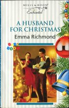 A Husband for Christmas. Emma Richmond ( )