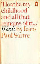 Words. Jean-Paul Sartre (- )