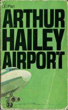 Airport. Arthur Hailey ( )