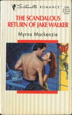 The Scandalous Return of Jake Walker. Myrna Mackenzie ( )