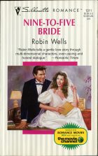 Nine-To-Five Bride. Robin Wells ( )