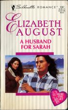 A Husband for Sarah. Elizabeth August ( )