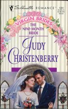 The Nine-Month Bride. Judy Christenberry ( )