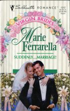 Suddenly... Marriage!. Marie Ferrarella ( )