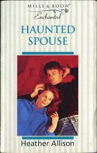Haunted Spouse. Heather Allison ( )