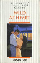 Wild at Heart. Susan Fox ( )