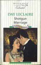 Shotgun Marriage. Day Leclaire ( )