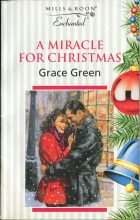 A Miracle for Christmas. Grace Green ( )