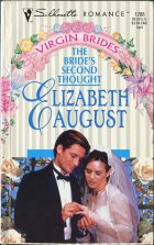 The Bride's Second Thought. Elizabeth August ( )