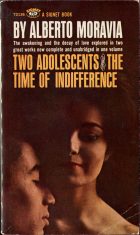 Two Adolescents and the Time of Indifference (Gli Indifferenti). Alberto Moravia ( )