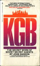 KGB: The Secret Work of Soviet Secret Agentes. John Barron ( )