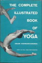 The Complete Illustrated Book of YOGA. Swami Vishnudevananda ( )