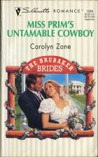 Miss Prim's Untamable Cowboy. Carolyn Zane ( )