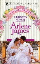 A Bride to Honor. Arlene James ( )