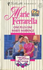 One Plus One Makes Marriage. Marie Ferrarella ( )