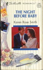 The Night Before Baby. Karen Rose Smith (  )