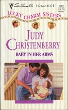 Baby in her Arms. Judy Christenberry ( )