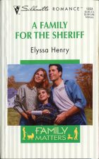 A Family for the Sheriff. Ellysa Henry ( )