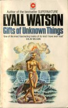 Gifts of Unknown Things. Colin Wilson ( )