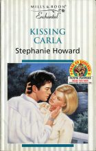 Kissing Carla. Stephanie Howard ( )