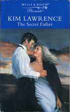 The Secret Father. Kim Lawrence ( )