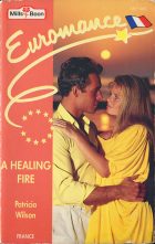 A Healing Fire. Patricia Wilson ( )