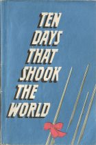 Ten Days that Shook the World. John Reed ( )