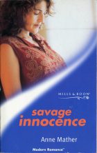 Savage Innocence. Anne Mather ( )