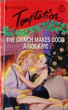 The Grinch Makes Good. Aliston Kent ( )