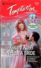 Never a Bride. JoAnn Ross (  )