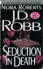 Seduction in Death. Nora Roberts ( )