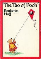 The Tao of Pooh. Benjamin Hoff ( )