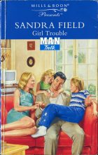 Girl Trouble. Sandra Field ( )