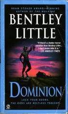 Dominion. Bentley Little ( )